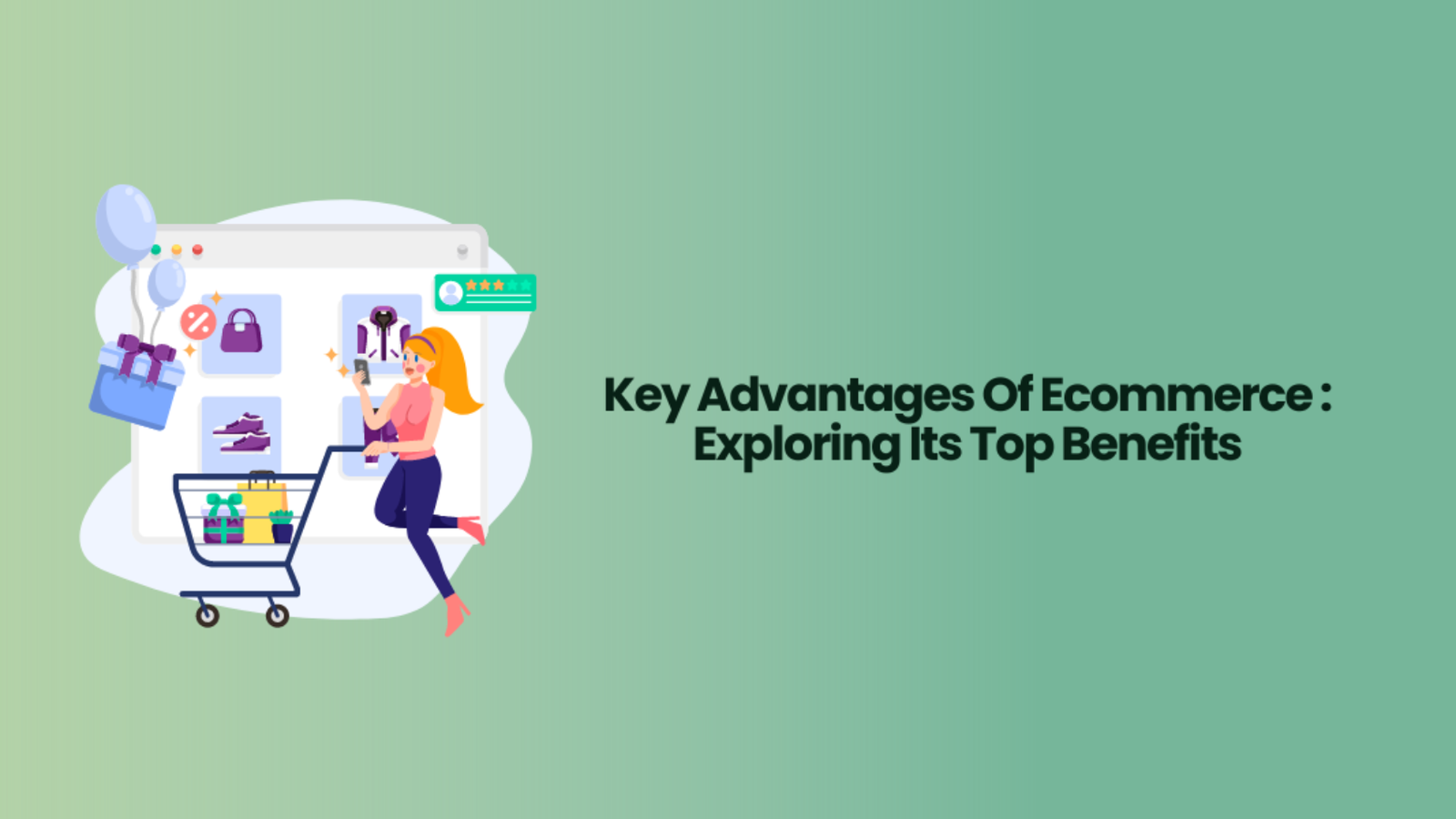 Key advantages of ecommerce